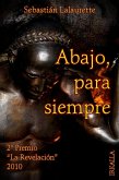 Abajo, para siempre (eBook, ePUB)