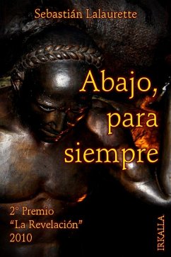 Abajo, para siempre (eBook, ePUB) - Lalaurette, Sebastián