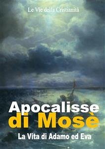 Apocalisse di Mosè (eBook, ePUB) - (Profeta), Mosè