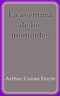 La aventura de los monigotes (eBook, ePUB) - Conan Doyle, Arthur