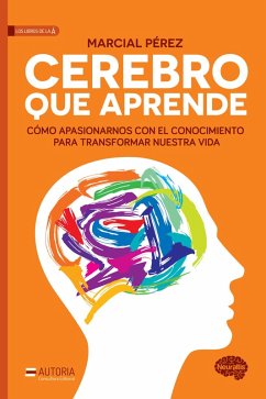 Cerebro que aprende (eBook, ePUB) - Pérez, Marcial
