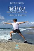 Daksha Yoga. Primeros pasos para la práctica del yoga (eBook, ePUB)
