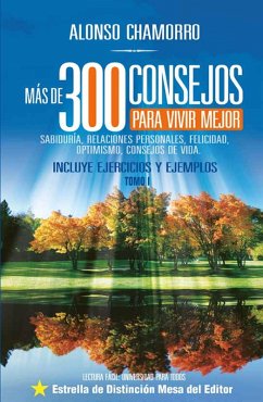 Más de 300 consejos para vivir mejor (eBook, ePUB) - Chamorro, Alonso