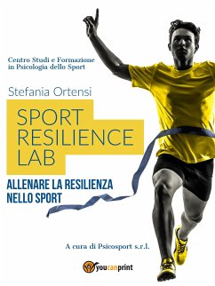 Sport Resilience Lab (fixed-layout eBook, ePUB) - Ortensi, Stefania