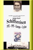 Schiffsreisen - 1952 - 1955 - Europa - Ceylon (eBook, ePUB)