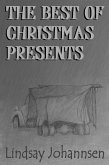 The Best Of Christmas Presents (CHRISTMAS UNDER THE BANYAN TREE Tales of the Festive Season, #3) (eBook, ePUB) The Best Of Christmas Presents (CHRISTMAS UNDER THE BANYAN TREE Tales of the Festive Season, #3) (eBook, ePUB)