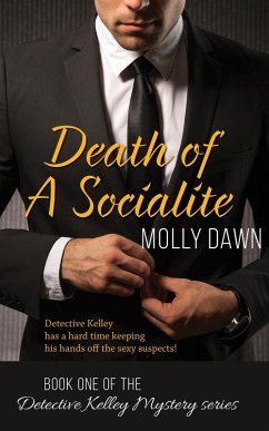 Cover Death of a Socialite: Book One of the Detective Kelley Mystery series (eBook, ePUB)