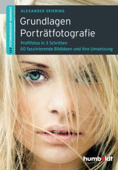 Grundlagen Porträtfotografie - Spiering, Alexander