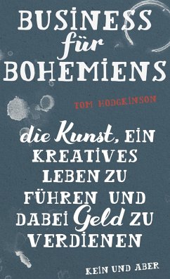 Business für Bohemiens - Hodgkinson, Tom
