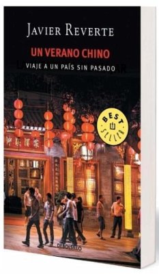 Un verano chino : viaje a un país sin pasado - Reverte, Javier