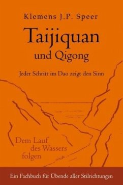 Taijiquan und Qigong - Speer, Klemens J.P.