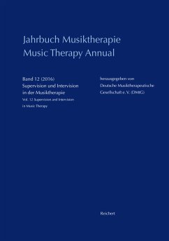 Supervision und Intervision in der Musiktherapie / Supervision and Intervision in Music Therapy / Jahrbuch Musiktherapie - Music Therapy Annual 12