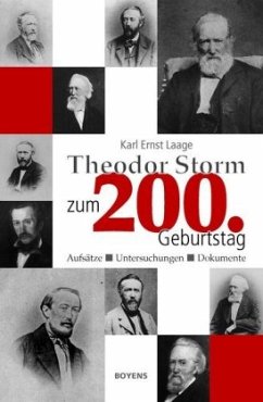 Theodor Storm zum 200. Geburtstag - Laage, Karl E.