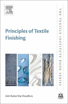 Principles of Textile Finishing - Choudhury, Asim Kumar Roy