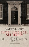 Intelligence, security and the Attlee governments, 1945-51