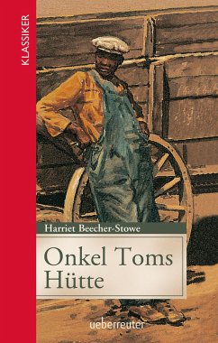 Onkel Toms Hütte - Beecher-Stowe, Harriet