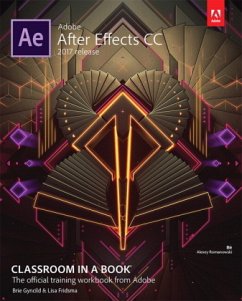 Adobe After Effects CC Classroom in a Book (2017 release) - Gyncild, Brie;Fridsma, Lisa