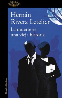 La muerte es una vieja historia - Rivera Letelier, Hernán