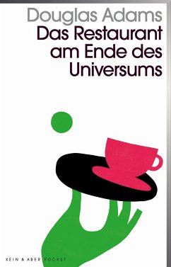Das Restaurant am Ende des Universums / Kein & Aber Pocket Bd.2 - Adams, Douglas