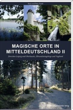 Magische Orte in Mitteldeutschland 02 - Traub, Peter; Traub, Ilona
