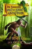 Der Schatz der Oger / Welt der 1000 Abenteuer Bd.3