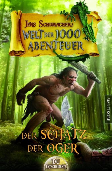 Der Schatz der Oger / Welt der 1000 Abenteuer Bd.3 von Jens Schumacher  portofrei bei bücher.de bestellen