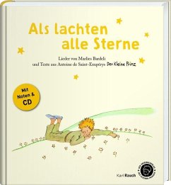 Als lachten alle Sterne. Der Kleine Prinz, m. Audio-CD - Bardeli, Marlies;Saint-Exupéry, Antoine de