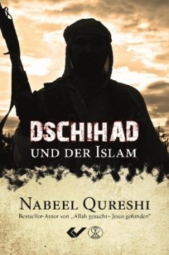 Dschihad und der Islam - Qureshi, Nabeel