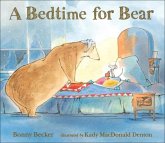 A Bedtime for Bear A Bedtime for Bear