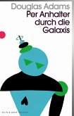 Per Anhalter durch die Galaxis / Kein & Aber Pocket Bd.1