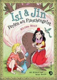 Isi & Jin. Ferien mit Flaschengeist - Mann, Miriam