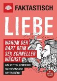 Faktastisch: Liebe