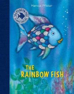 The Rainbow Fish Classic Edition - Pfister, Marcus