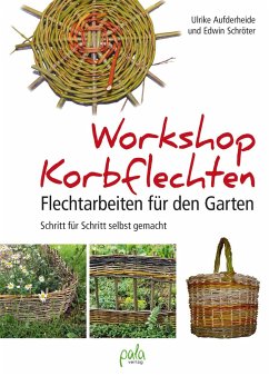 Workshop Korbflechten - Aufderheide, Ulrike;Schröter, Edwin