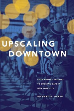 Upscaling Downtown - Ocejo, Richard E.