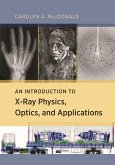 An Introduction to X-Ray Physics, Optics, and Applications