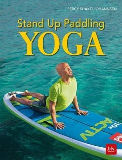 Stand Up Paddling Yoga - Johannsen, Percy Shakti