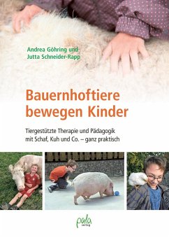 Bauernhoftiere bewegen Kinder - Göhring, Andrea;Schneider-Rapp, Jutta