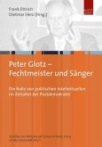Peter Glotz - Fechtmeister und Sänger