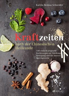 Kraftzeiten nach der Chinesischen Heilkunde - Schneider, Karola B.