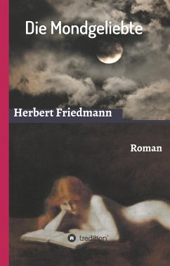 Die Mondgeliebte - Friedmann, Herbert