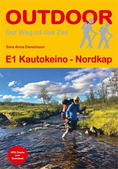 E1 Kautokeino - Nordkap: GPS-Tracks zum Download (Der Weg ist das Ziel, Band 411)