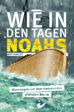 Wie in den Tagen Noahs - Kinley, Jeff