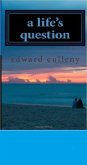 A Life's Question (eBook, ePUB) A Life's Question (eBook, ePUB)