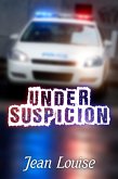 Under Suspicion (eBook, ePUB)