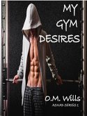 My Gym Desires (eBook, ePUB)