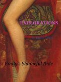 Explorations: Emily's Shameful Ride (eBook, ePUB) Explorations: Emily's Shameful Ride (eBook, ePUB)
