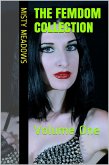 The Femdom Collection: Volume One (Femdom, BDSM) (eBook, ePUB) The Femdom Collection: Volume One (Femdom, BDSM) (eBook, ePUB)
