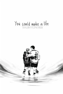 Cover You Could Make a Life (eBook, ePUB)