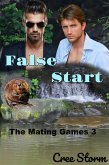 The Mating Games 3 False Start (eBook, ePUB) The Mating Games 3 False Start (eBook, ePUB)